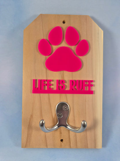 Life is Ruff - Wooden Dog Leash Holder With Acrylic Accents