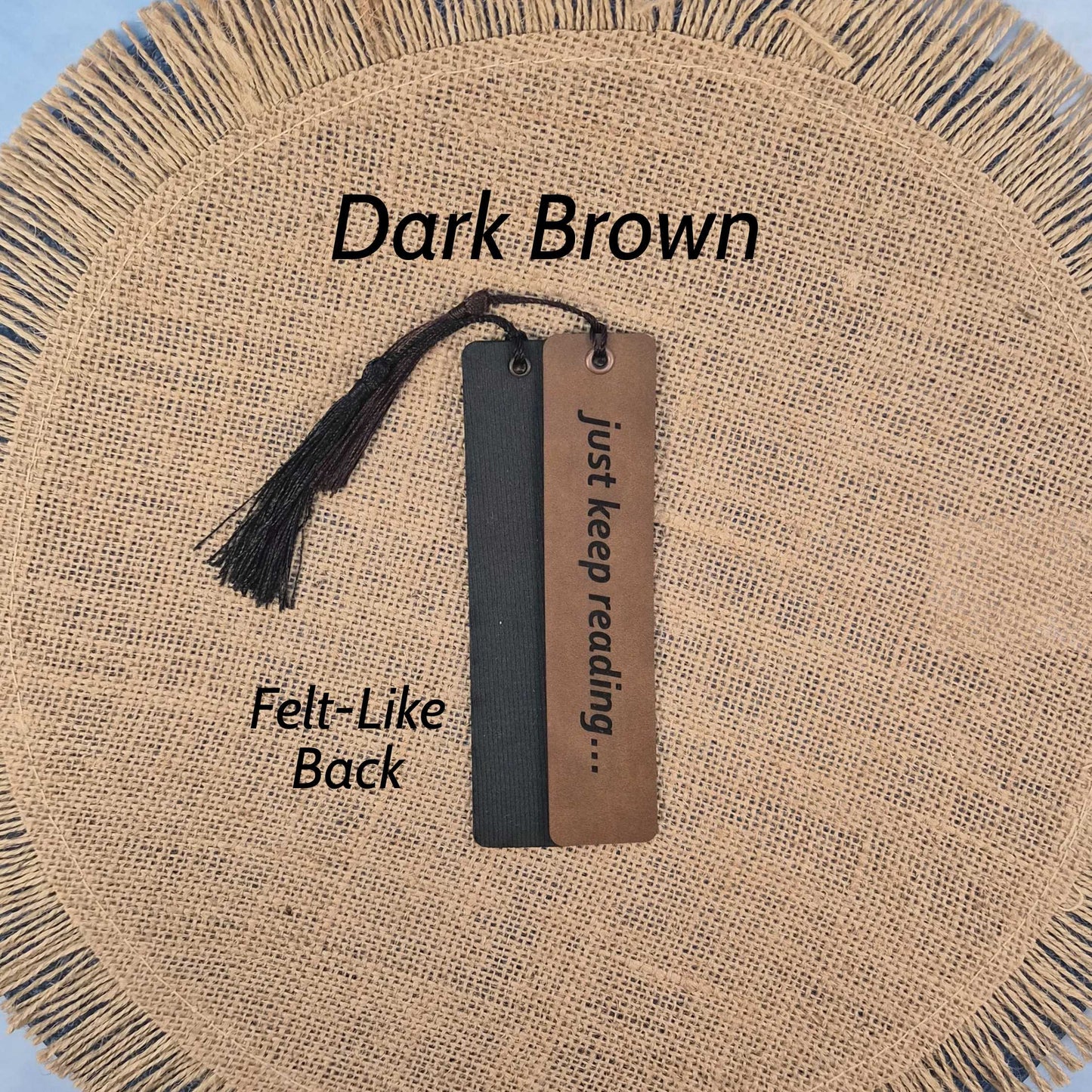 Just Keep Reading Funny Leatherette Bookmark with Tassel