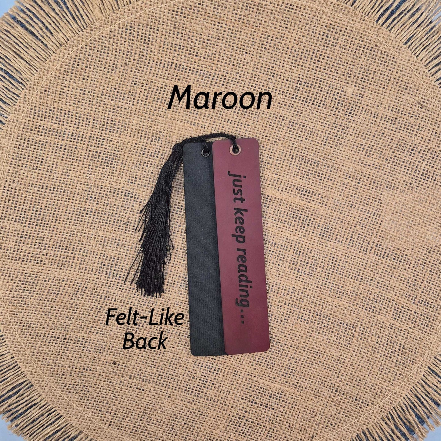Just Keep Reading Funny Leatherette Bookmark with Tassel