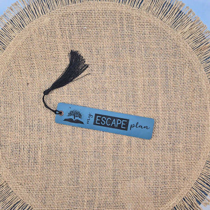 My Escape Plan Funny Leatherette Bookmark with Tassel